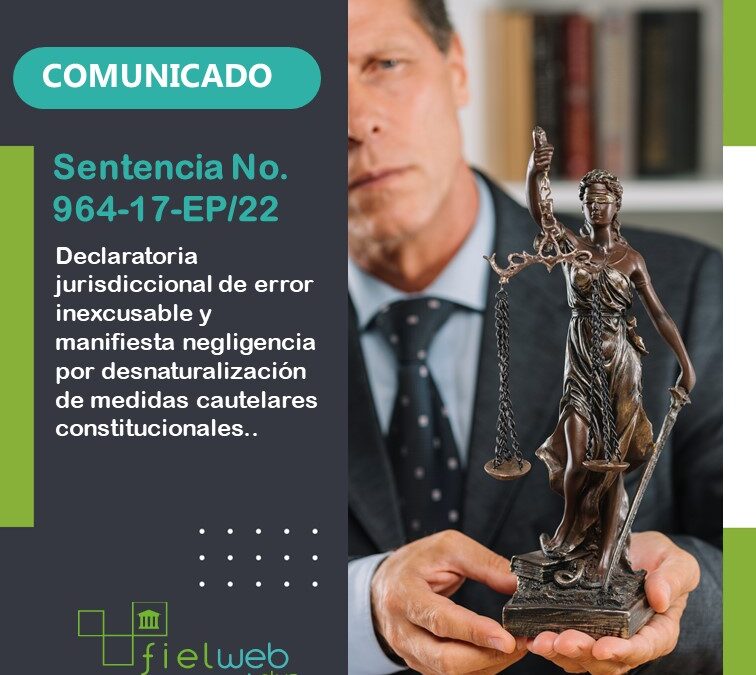 SENTENCIA No. 964-17-EP/22 – Boletín Jurídico
