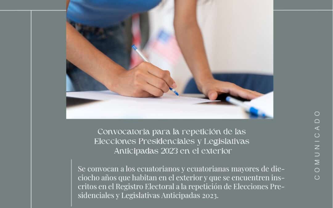 Convocatoria para la repetición de las Elecciones Anticipadas 2023 en el exterior – Boletín Jurídico