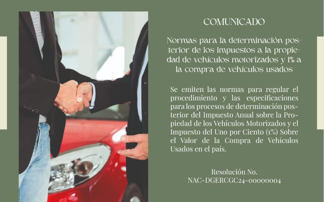 Normas para la determinación posterior de los impuestos a la propiedad de vehículos motorizados y 1% a la compra de vehículos usados